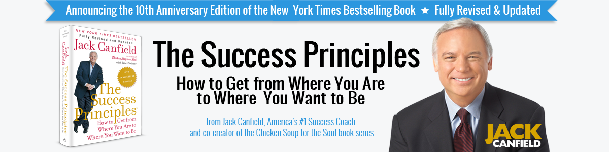 The Success Principles Jack Canfield Official Site POWERFUL